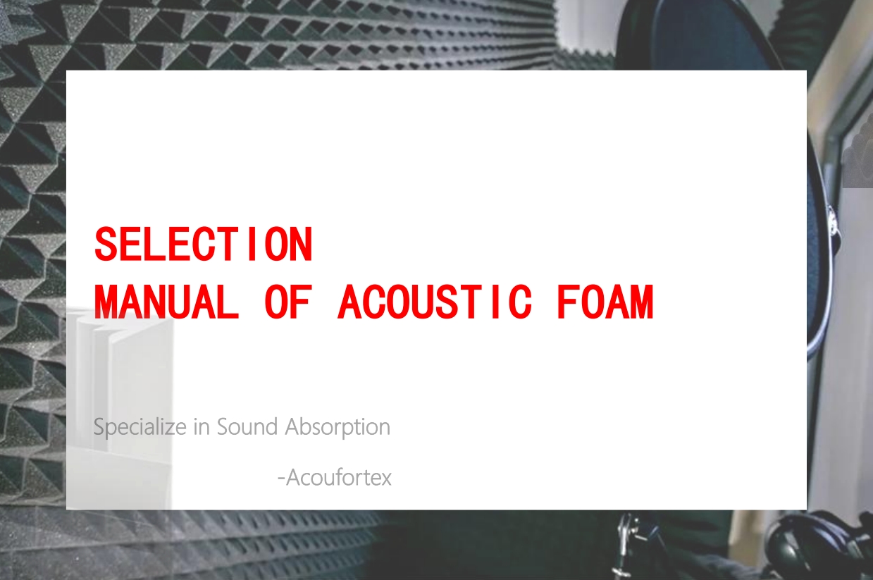 Acoustic Foam Product Manual